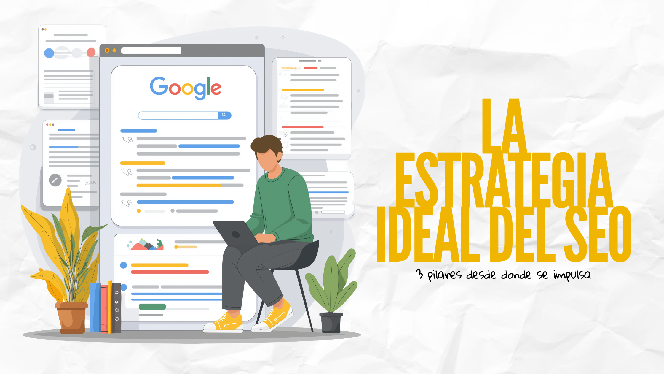 3_pilares_donde_se_construye_la_estartegia_de_seo